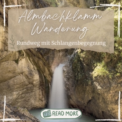 Almbachklamm Wanderung Berchtesgaden Marktschellenberg Rundweg quer