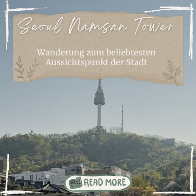 Seoul Suedkorea Namsan Tower Fernsehturm Berg Wanderung quer 400x400 1