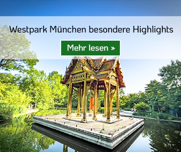 München Sehenswürdigkeiten: Exotische Highlights im Westpark